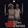 Lord Bishop Rocks - Tear Down The Empire